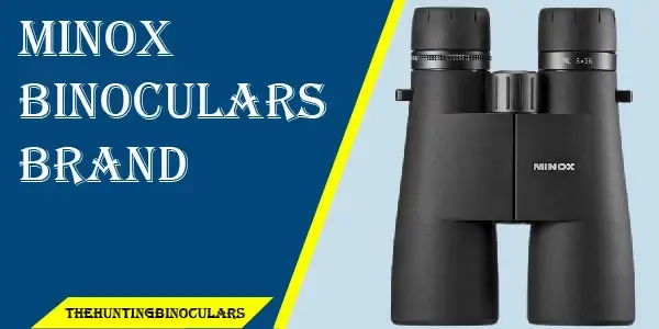Minox Binoculars Brand