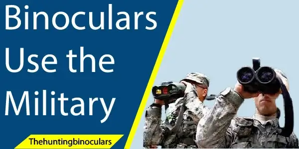 binoculars use the military