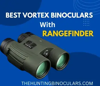 Best Vortex Binoculars With Rangefinder