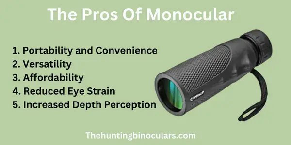 pros of monoculars