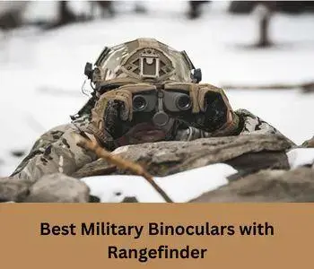 Best Military Binoculars with Rangefinder