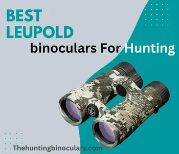 best leupold binoculars for hunting