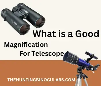 what is a good magnification for a telescope