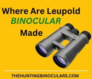 where are leupold binoculars made