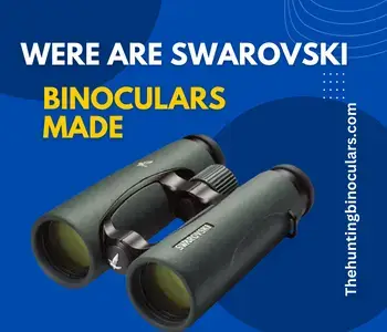 where are swarovski binoculars made