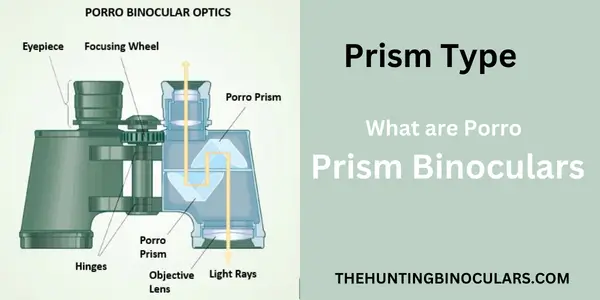 What are Porro prism binoculars