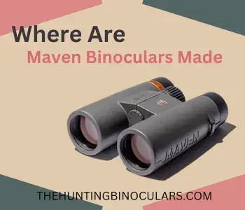 where are maven binoculars made